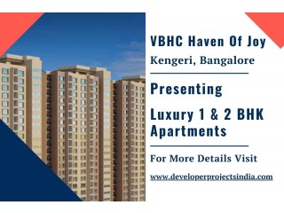 VBHC Haven Of Joy - Embrace Contemporary Elegance with Luxury Apartments in Kengeri, Bangalore