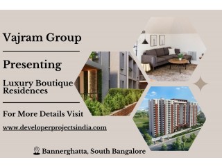 Vajram Group - Exclusive Luxury Boutique Residences in the Prestigious Bannerghatta, Bangalore