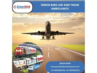 Obtain Greenbird Air and Train Ambulance from Patna with Essential Medical Setup