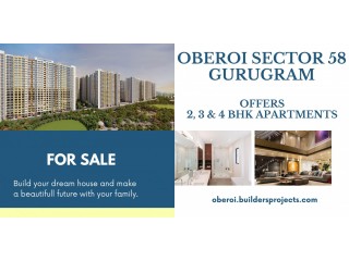 Flats In Oberoi Sector 58 Gurgaon | Luxury Living, Affordable Prices