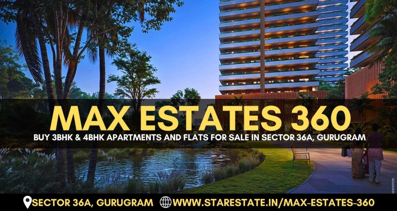 max-estate-360-3-4-bhk-luxury-apartments-in-gurgaon-big-0