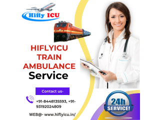 Train Ambulance Service in Ranchi by Hiflyicu- 24/7 at Lower Price