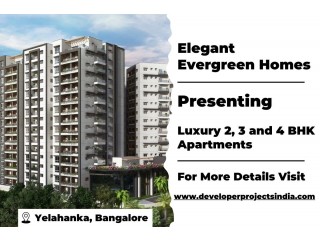 Elegant Evergreen Homes - Luxury Apartments Surrounded by Serenity in Yelahanka, Bangalore