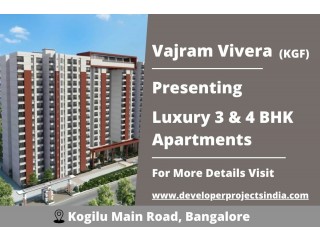 Vajram Vivera KGF - Luxury 3 & 4 BHK Premium Apartments on Kogilu Main Road, Bangalore