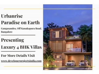 Urbanrise Paradise on Earth - Lavish 4 BHK Villas Offering Unrivaled Luxury in Bangalore