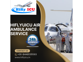 Available 24*7 Air Ambulance Service in Gorakhpur by Hiflyicu