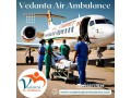 with-life-saving-medical-team-avail-of-vedanta-air-ambulance-services-in-dibrugarh-small-0