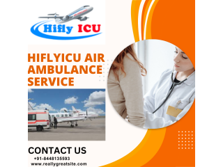 Best Medical Facilities Air Ambulance Service in Bhopal by Hiflyicu