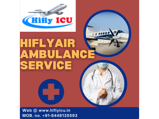 Medical Transport Air Ambulance Service in Dibrugarh by Hiflyicu