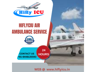 URGENT AVAILABIILITY AIR AMBULANCE SERVICE IN DELHIBY HIFLYICU
