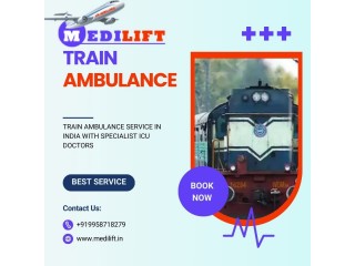 Medilift Train Ambulance Service in Patna  Swift and Easy