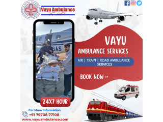 Vayu Air Ambulance Services in Patna  You Can Shift Your Loved One Quickly