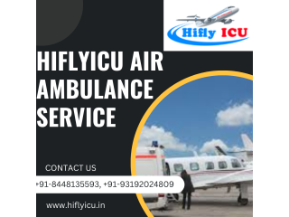 COMFORTABLE TRANSPORTATION AIR AMBULANCE SERVICE IN ALLAHABAD BY HIFLYICU